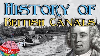 A brief history of British canals [upl. by Guido661]