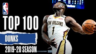 TOP 100 Dunks  201920 NBA Season [upl. by Nessi]