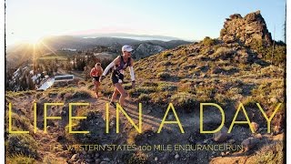 LIFE IN A DAY  The Western States 100 Mile Endurance Run [upl. by Anuait]