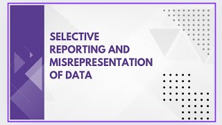 Selective reporting and misrepresentation of data [upl. by Daj]