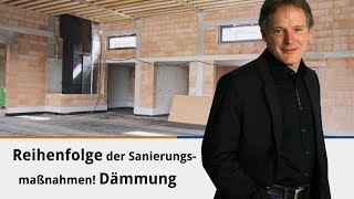 Reihenfolge der Sanierungsmaßnahmen Dämmung [upl. by Chilt203]