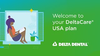 Welcome to your DeltaCare USA plan [upl. by Ahsiena]