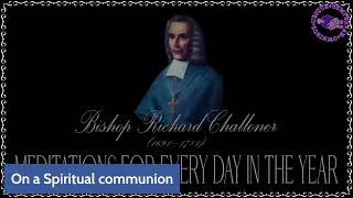 ✠Challoner Meditation November 21st [upl. by Bayer]