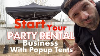 Start A Party Rental Company With Popup Tents [upl. by Donaugh]