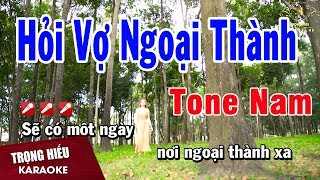 Karaoke Hỏi Vợ Ngoại Thành Tone Nam Nhạc Sống  Trọng Hiếu [upl. by Nolana289]