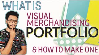 How To Make Visual Merchandising Portfolio [upl. by Noed931]