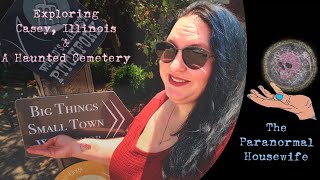 Exploring Casey Illinois and A Haunted Cemetery [upl. by Anwahsak]