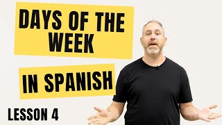 Learn Spanish Days of the Week Made Easy [upl. by Weiner]