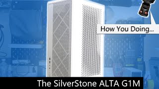 SilverStone ALTA G1M  Case Review [upl. by Ahsiliw370]