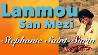 Lanmou San Mezi Stephanie SaintSurin Lyrics [upl. by Edrea]