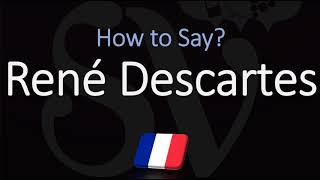 How to Pronounce René Descartes CORRECTLY French amp English Pronunciation [upl. by Brightman]