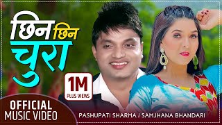 Chin Chin Chura by Pashupati Sharma  Samjhana Bhandari New Nepali Lok Dohori Song 2078  REUPLOADED [upl. by Joiner337]